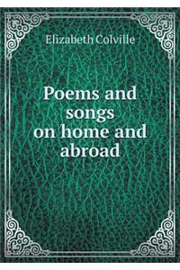 Poems and Songs on Home and Abroad