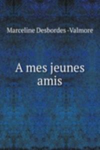 mes jeunes amis