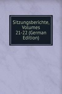 Sitzungsberichte, Volumes 21-22 (German Edition)