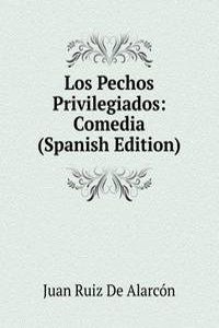 Los Pechos Privilegiados: Comedia (Spanish Edition)