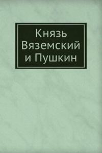 KNYAZ VYAZEMSKIJ I PUSHKIN