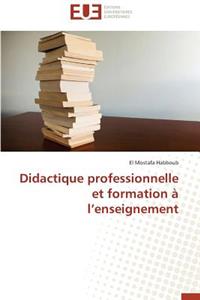Didactique Professionnelle Et Formation A L Enseignement