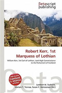 Robert Kerr, 1st Marquess of Lothian