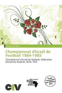 Championnat D'Isra L de Football 1984-1985