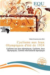 Cyclisme Aux Jeux Olympiques D' T de 1924