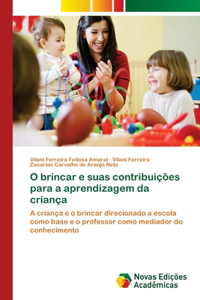 O brincar e suas contribuições para a aprendizagem da criança