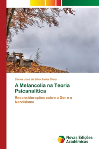 A Melancolia na Teoria Psicanalítica