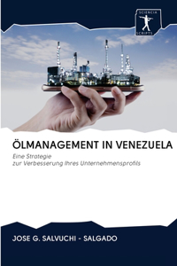 Ölmanagement in Venezuela