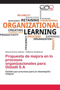 Propuesta de mejora en lo procesos organizacionales para Distalit S.A
