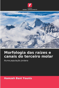 Morfologia das raízes e canais do terceiro molar