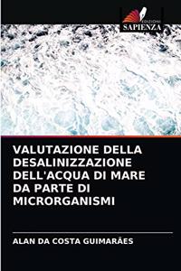 Valutazione Della Desalinizzazione Dell'acqua Di Mare Da Parte Di Microrganismi