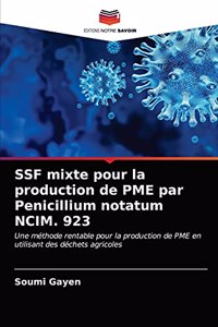 SSF mixte pour la production de PME par Penicillium notatum NCIM. 923