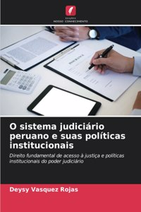 O sistema judiciário peruano e suas políticas institucionais