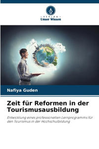 Zeit für Reformen in der Tourismusausbildung