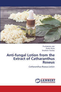 Anti-fungal Lotion from the Extract of Catharanthus Roseus