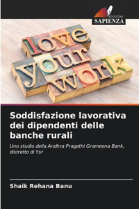 Soddisfazione lavorativa dei dipendenti delle banche rurali