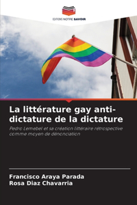 littérature gay anti-dictature de la dictature