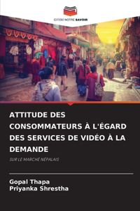 Attitude Des Consommateurs À l'Égard Des Services de Vidéo À La Demande