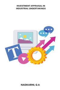 Investment appraisal in industrial undertakings