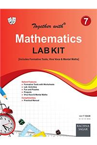 Together With Lab Kit and Practical Manual Mathematics - 7