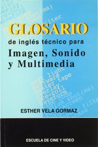 Glosario de Ingles Tecnico Para Imagen, Sonido