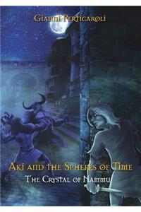 Crystal of Nammu. Aki and the Spheres of Time