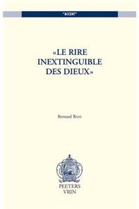 Le Rire Inextinguible Des Dieux