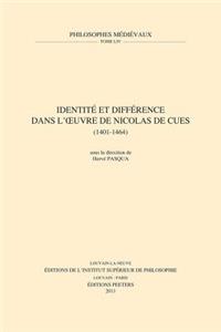 Identite Et Difference Dans l'Oeuvre de Nicolas de Cues (1401-1464)