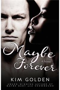 Maybe Forever