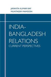 India-Bangladesh Relations