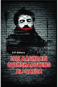 ISIS Baghdadi Overshodowing Al-Qaeda