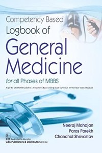 Competency Based Logbook of General Medicine for all Phases of MBBS