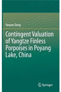 Contingent Valuation of Yangtze Finless Porpoises in Poyang Lake, China