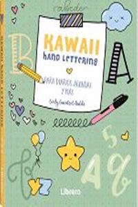 KAWAII HAND LETTERING: MAS DE 100 DIBUJOS ADORABLES