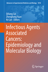 Infectious Agents Associated Cancers: Epidemiology and Molecular Biology