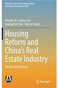 Housing Reform and China's Real Estate Industry