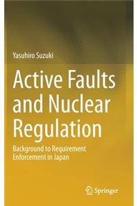 Active Faults and Nuclear Regulation