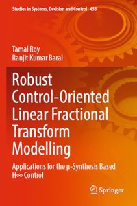 Robust Control-Oriented Linear Fractional Transform Modelling