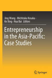 Entrepreneurship in the Asia-Pacific: Case Studies