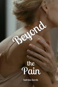 Beyond the Pain