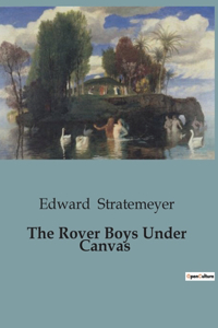 Rover Boys Under Canvas