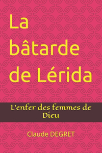 La bâtarde de Lérida