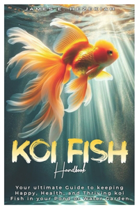 Koi Fish Handbook