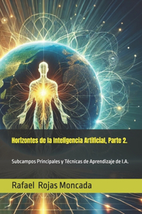 Horizontes de la Inteligencia Artificial, Parte 2.