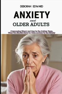 Anxiety and Older Adults