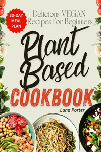 Ultimate Plant-Based diet Cookbook for Beginners