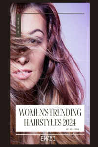 Women's Trending Hairstyles 2024