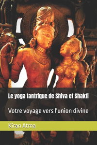 yoga tantrique de Shiva et Shakti