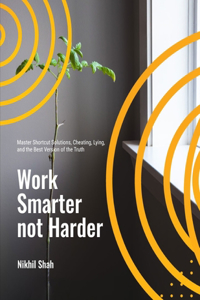 Work Smarter not Harder