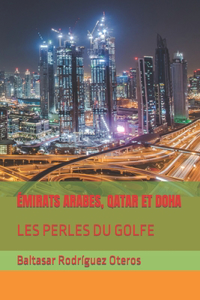 Émirats Arabes, Qatar Et Doha